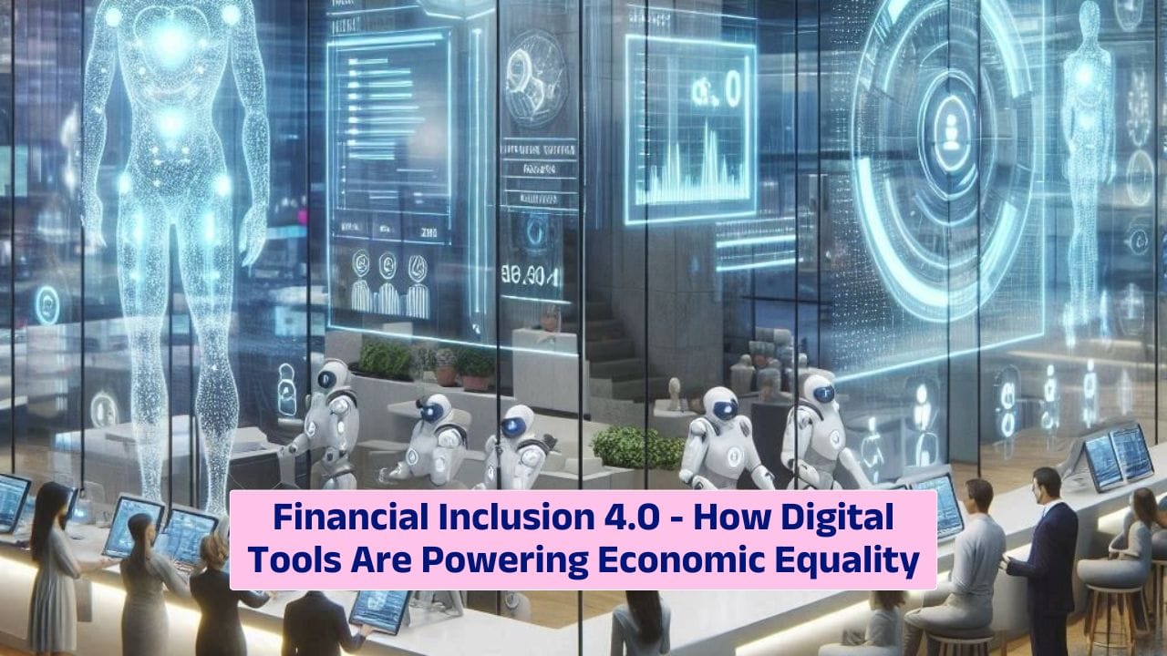 Financial Inclusion 4.0